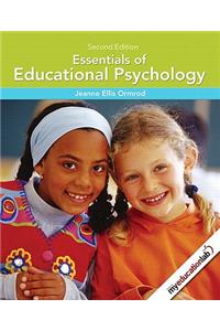 Essentials of Educational Psychology (with Myeducationlab) Value Package (Includes Case Studies