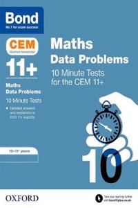 Bond 11+: CEM Maths Data 10 Minute Tests: Ready for the 2025 exam