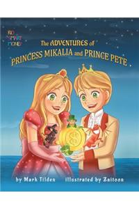 Adventures of Princess Mikaila and Prince Pete