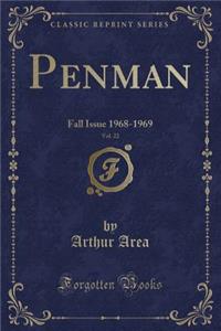 Penman, Vol. 22: Fall Issue 1968-1969 (Classic Reprint)