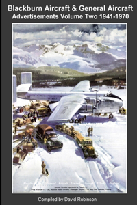 Blackburn Aircraft & General Aircraft Advertisements Volume Two 1941-1970