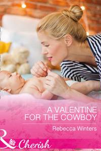 A Valentine For The Cowboy