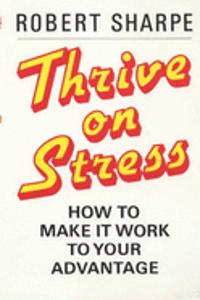 Thrive on Stress