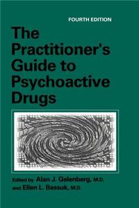 The Practitioner's Guide to Psychoactive Drugs