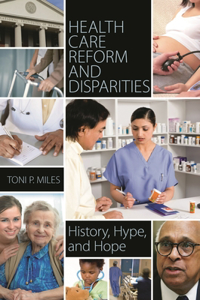 Health Care Reform and Disparities