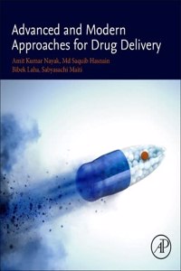 Advanced and Modern Approaches for Drug Delivery