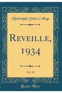 Reveille, 1934, Vol. 30 (Classic Reprint)