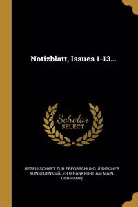 Notizblatt, Issues 1-13...