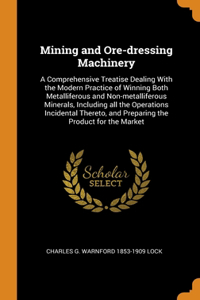 Mining and Ore-dressing Machinery