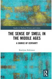 Sense of Smell in the Middle Ages