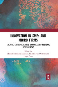 Innovation in SMEs and Micro Firms