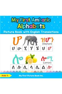 My First Amharic Alphabets Picture Book with English Translations