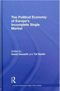 The Political Economy of Europe's Incomplete Single Market