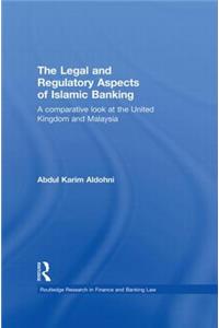 Legal and Regulatory Aspects of Islamic Banking