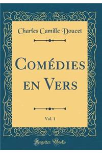 ComÃ©dies En Vers, Vol. 1 (Classic Reprint)