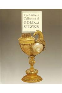Gilbert Collection of Gold and Silver
