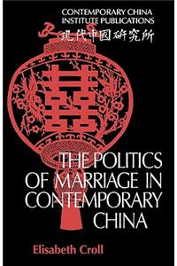 Politics of Marriage in Contemporary China