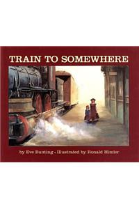 Train to Somewhere