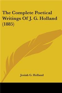 The Complete Poetical Writings Of J. G. Holland (1885)
