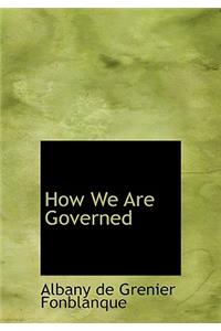 How We Are Governed