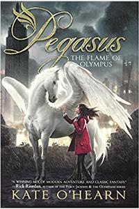 The Flame of Olympus (Pegasus (Trilogy))