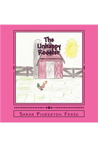 The Unhappy Rooster