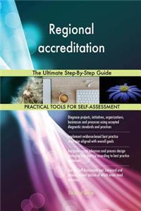 Regional accreditation The Ultimate Step-By-Step Guide