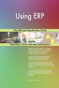 Using ERP The Ultimate Step-By-Step Guide