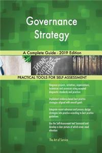 Governance Strategy A Complete Guide - 2019 Edition