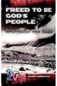 Freed to Be God's People: 3-V Bible Study