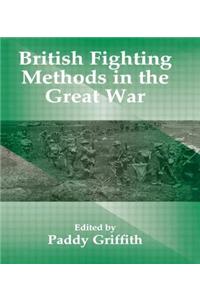 British Fighting Methods in the Great War