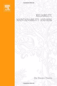 Reliability, Maintainability and Risk: Practical Methods for Engineers