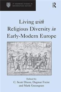 Living with Religious Diversity in Early-Modern Europe