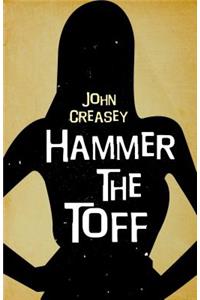 Hammer the Toff