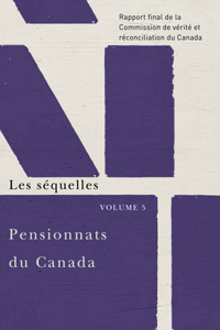 Pensionnats Du Canada: Les Séquelles