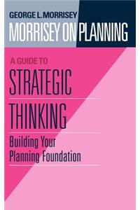 Morrisey on Planning, A Guide to Strategic Thinking