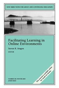 Facilitating Learning in Online Environments