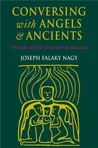 Conversing with Angels and Ancients