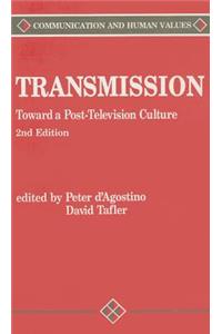 Transmission: Toward a Post-Television Culture