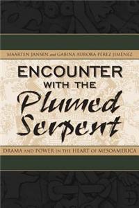 Encounter with the Plumed Serpent