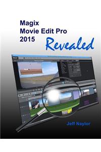Magix Movie Edit Pro 2015 Revealed