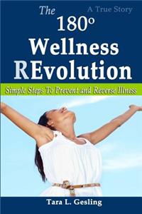 The 180 Degree Wellness Revolution