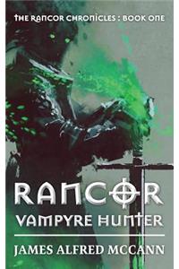 Rancor: Vampyre Hunter