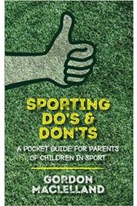 Sporting Do's & Don'ts