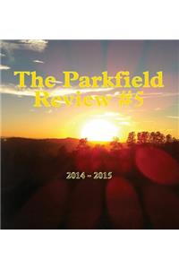 The Parkfield Review #5