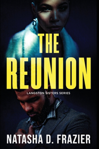 Reunion: A Contemporary Romantic Suspense Novel (The Langston Sisters Book 1)