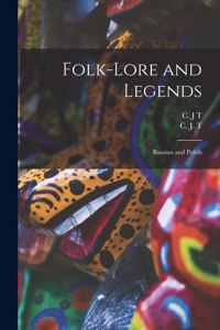 Folk-lore and Legends