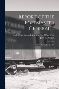 Report of the Postmaster General ...