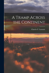 A Tramp Across the Continent