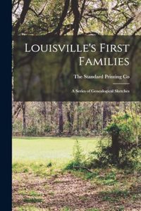 Louisville's First Families